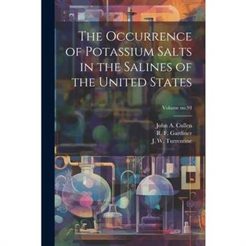 The Occurrence of Potassium Salts in the Salines of the United States; Volume no.94