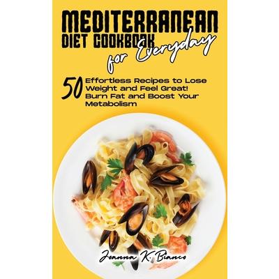 Mediterranean Diet Cookbook for Everyday