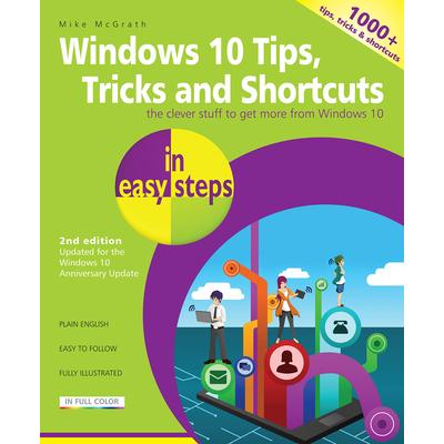 Windows 10 Tips, Tricks & Shortcuts in Easy Steps