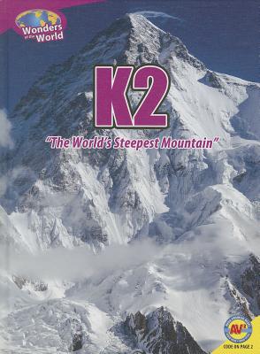 K2: The World’s Steepest Mountain