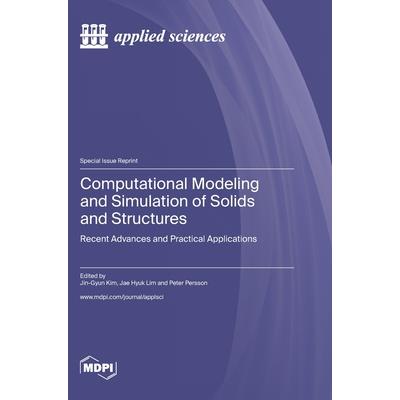 Computational Modeling and Simulation of Solids and Structures