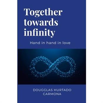 Together towards infinity
