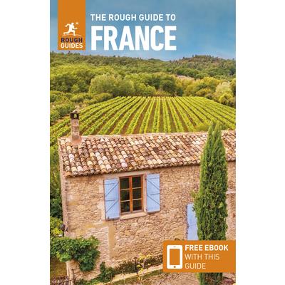 The Rough Guide to France (Travel Guide with Free Ebook)