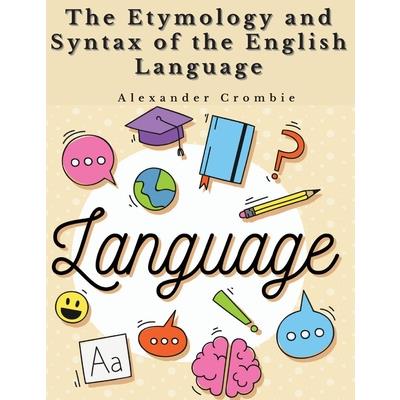 The Etymology and Syntax of the English Language | 拾書所