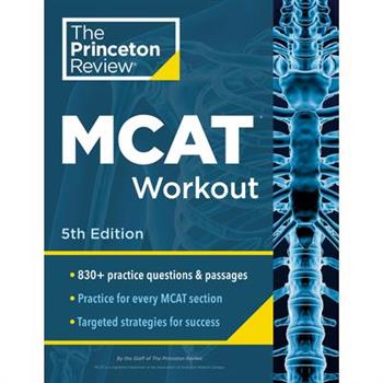 Princeton Review MCAT Workout, 5th Edition