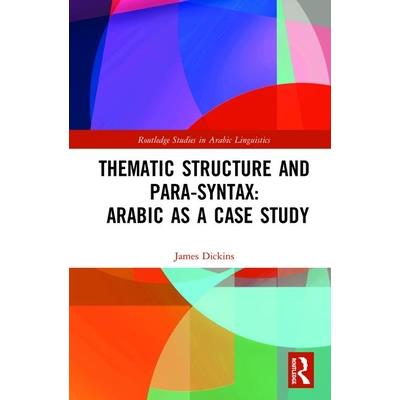 Thematic Structure and Para－Syntax: Arabic as a Case Study