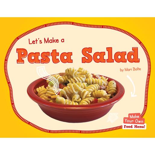 Let’s Make a Pasta Salad