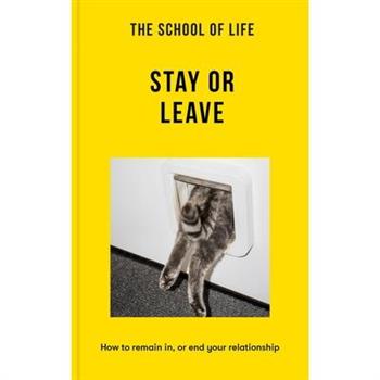 The School of Life: Stay or Leave