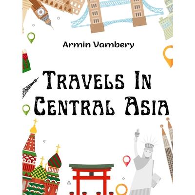 Travels In Central Asia | 拾書所