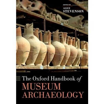 The Oxford Handbook of Museum Archaeology