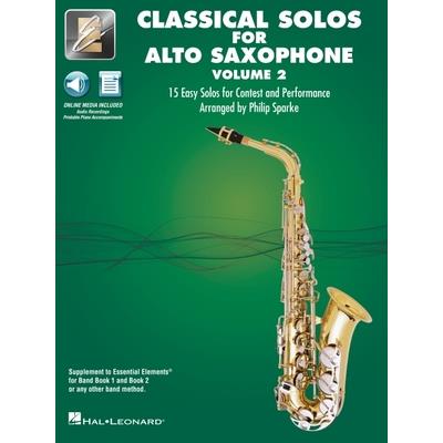 Essential Elements Classical Solos for Alto Sax - Volume 2: 15 Easy Solos for Contest & Performance with Online Audio & Printable Piano Accompaniments