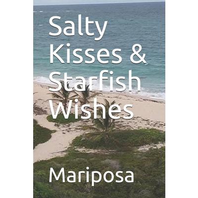 Salty Kisses & Starfish Wishes