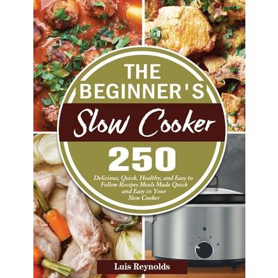 The Beginner’s Slow Cooker