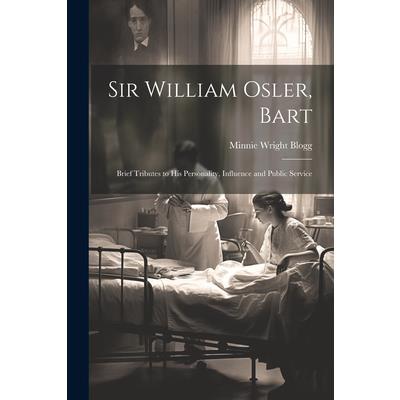 Sir William Osler, Bart | 拾書所