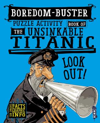 Boredom-buster Puzzle Activity Book of the Unsinkable Titanic