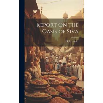 Report On the Oasis of Siva
