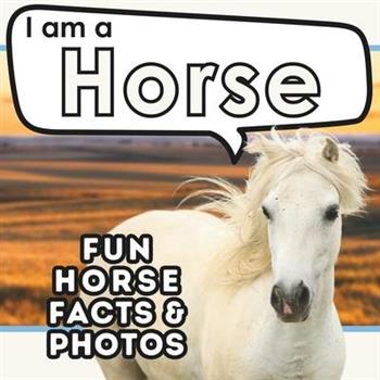 I am a Horse