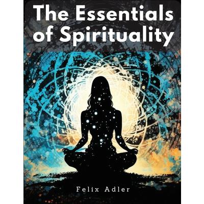 The Essentials of Spirituality | 拾書所