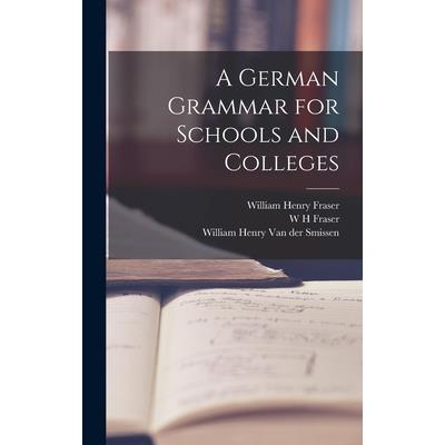 A German Grammar for Schools and Colleges | 拾書所