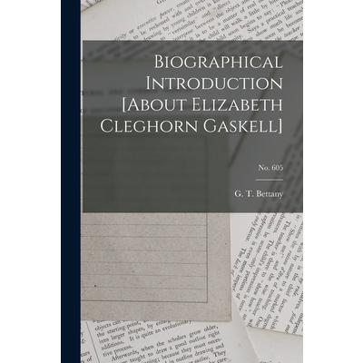 Biographical Introduction [about Elizabeth Cleghorn Gaskell]; no. 605 | 拾書所
