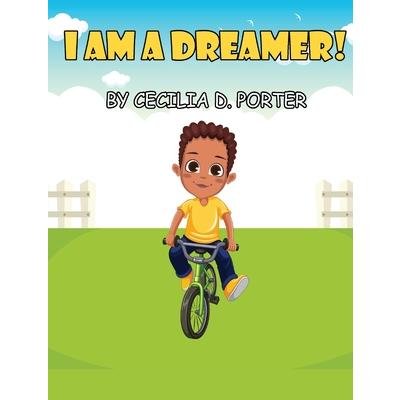 I Am a Dreamer!
