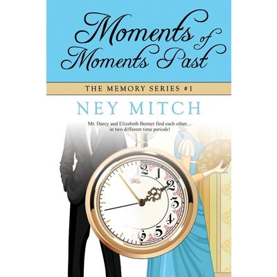 Moments of Moments Past