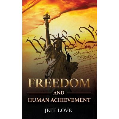 Freedom and Human Achievement | 拾書所