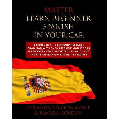 Master LEARN BEGINNER SPANISH IN YOUR CAR | 拾書所