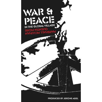War and Peace in the Global Village