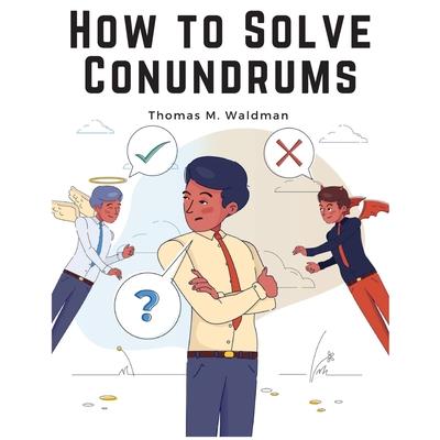 How to Solve Conundrums | 拾書所