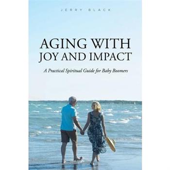 Aging with Joy and Impact