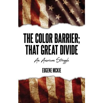 The Color Barrier; That Great Divide