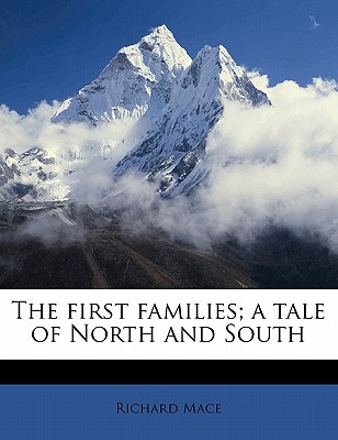 The First Families; A Tale of North and South