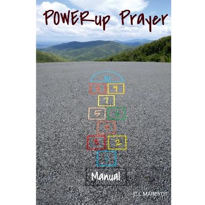 Power Up Prayer Manual