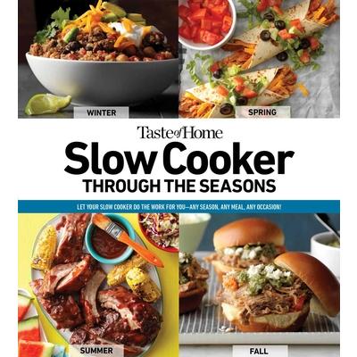 Taste of Home Slow Cooker Through the Seasons, 2