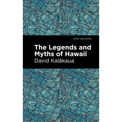 The legends and myths of Hawaii