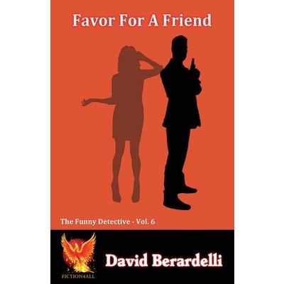 Favor For A Friend (Funny Detective Vol 6)