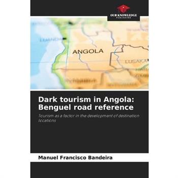 Dark tourism in Angola
