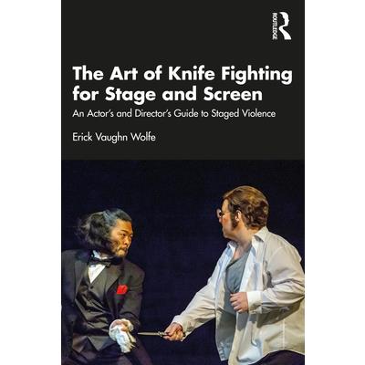 The Art of Knife Fighting for Stage and Screen
