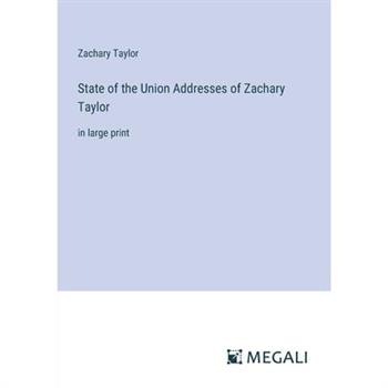State of the Union Addresses of Zachary Taylor