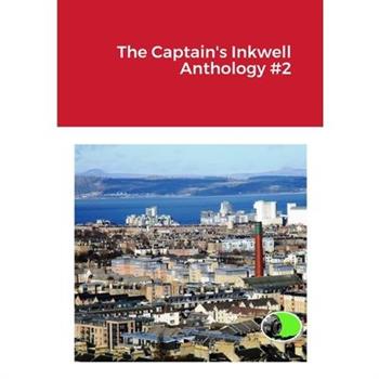 The Captain’s Inkwell Anthology #2