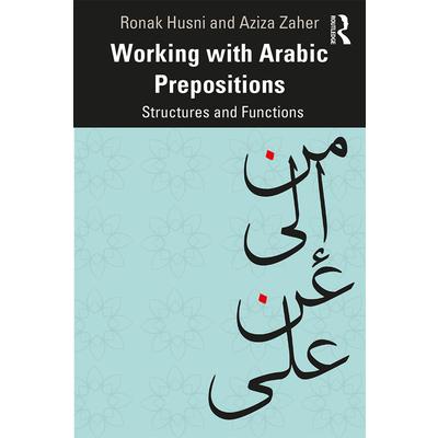 Working with Arabic PrepositionsStructures and Functions