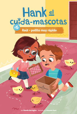 #5 Ra繳l El Pollito Muy R獺pido (Book 5: Ralph the Very Quick Chick)