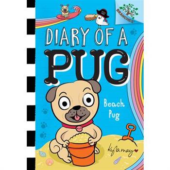 Beach Pug: A Branches Book (Diary of a Pug #10)