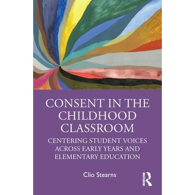 Consent in the Childhood Classroom