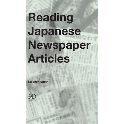 Reading Japanese Newspaper ArticlesA Guide for Advanced Japanese Language Students | 拾書所