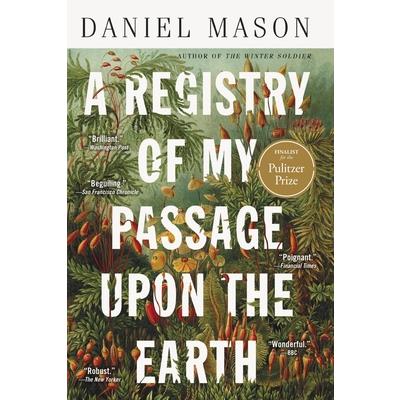 A Registry of My Passage Upon the Earth