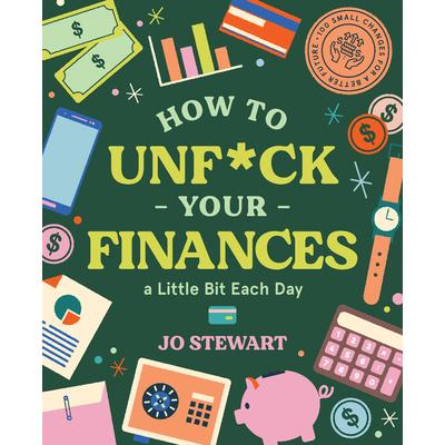 How to Unf*ck Your Finances a Little Bit Each Day | 拾書所