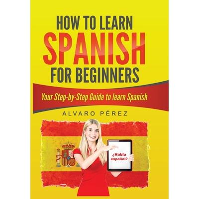 How to Learn Spanish for Beginners | 拾書所