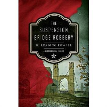 The Suspension Bridge Robbery